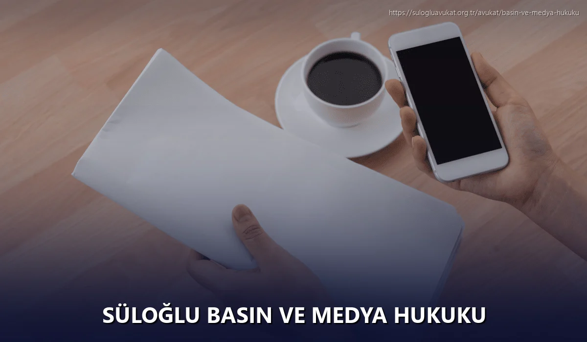 Süloğlu Basın ve Medya Hukuku