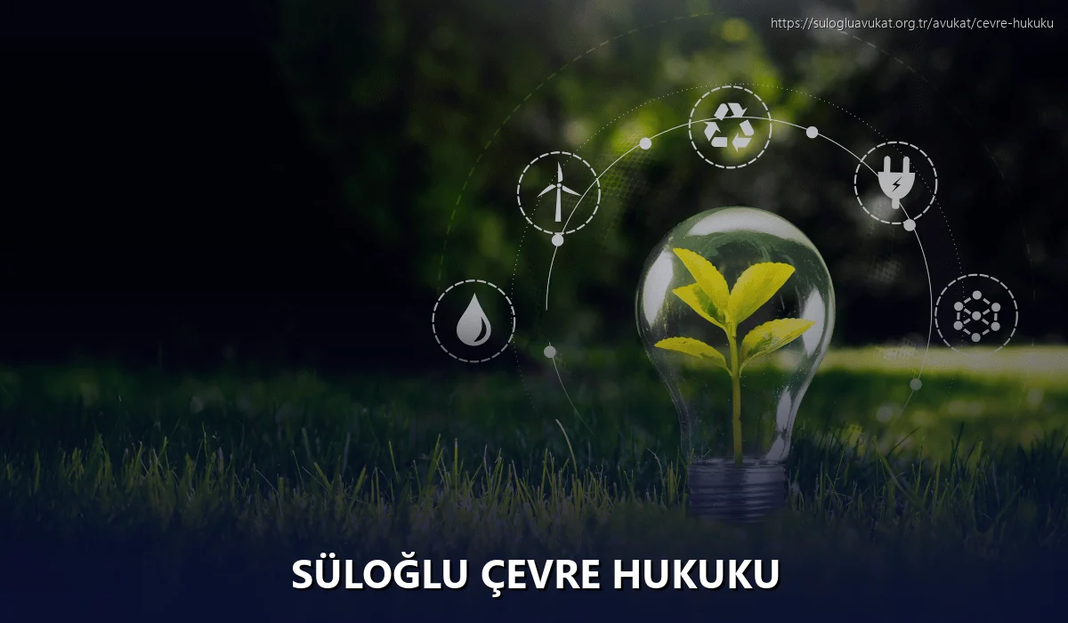 Süloğlu Çevre Hukuku