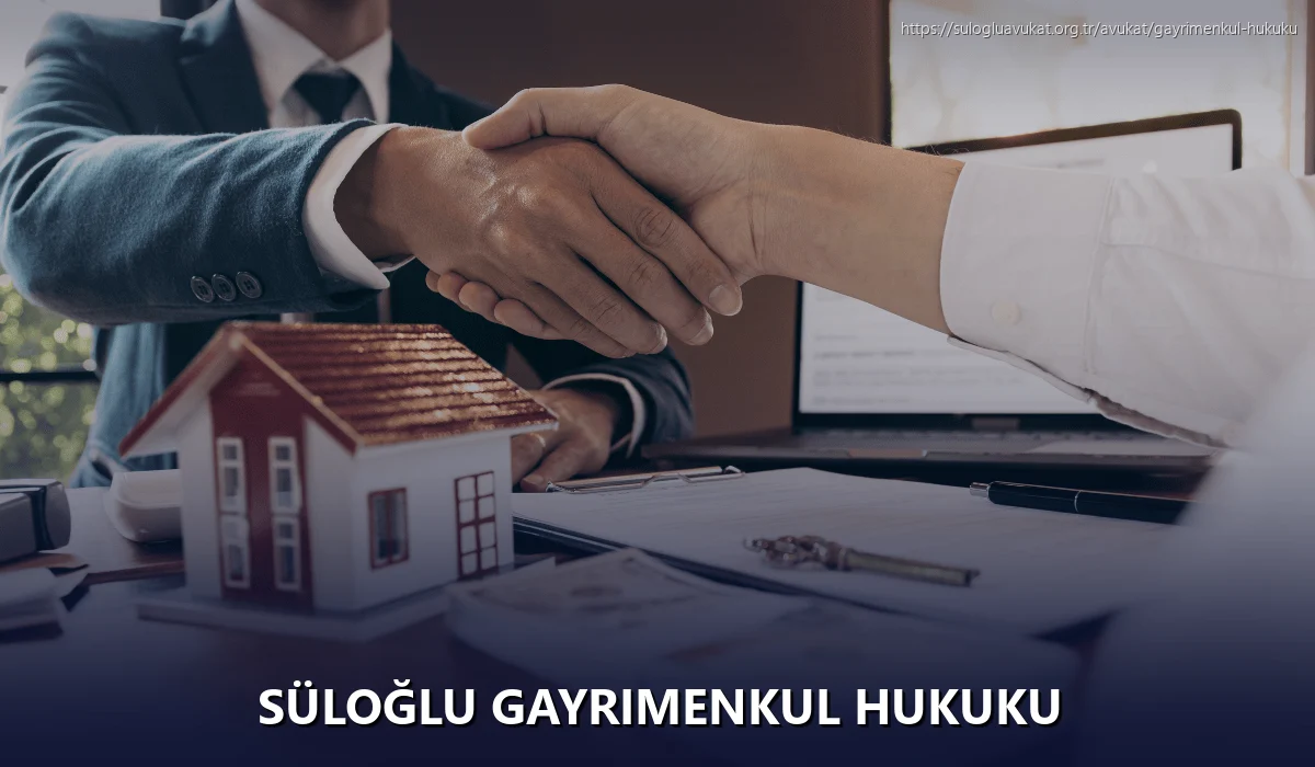 Süloğlu Gayrimenkul Hukuku